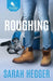 Roughing by Sarah Hegger