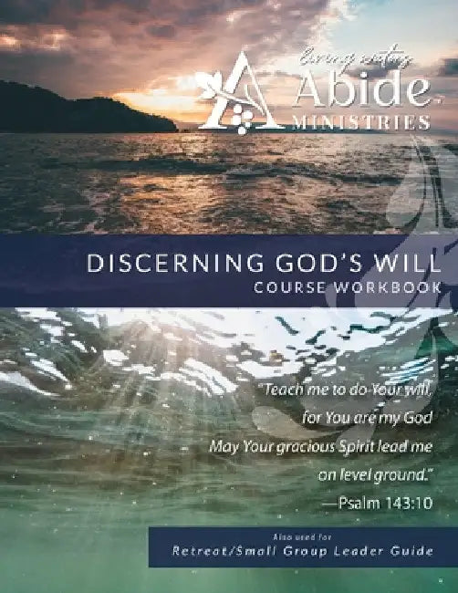 Discerning God's Will - Workbook (& Leader Guide) by Richard T. Case