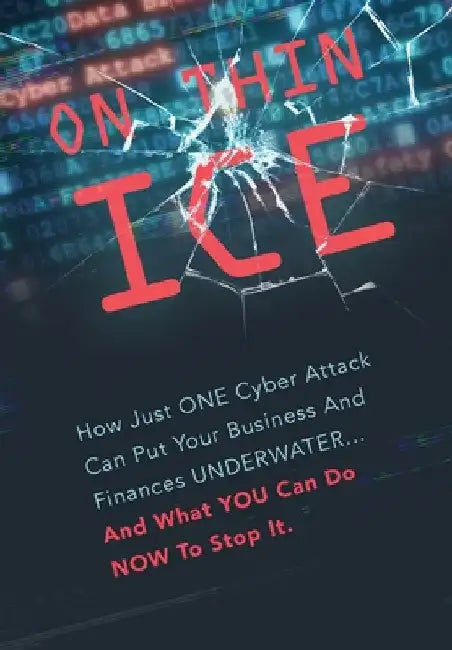 On Thin Ice by Leading Cybersecurity Experts