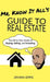 Mr. Know It All's Guide to Real Estate by Jahan Epps