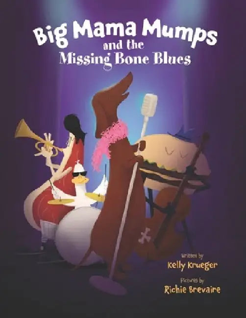 Big Mama Mumps and the Missing Bone Blues by Richie Brevaire