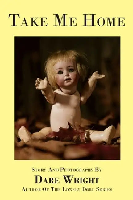 Take Me Home by Dare Wright