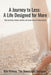 A Journey to Less: A Life Designed for More by Rita Wilkins