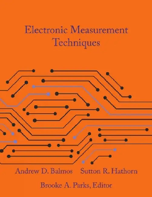 Electronic Measurement Techniques by Andrew Balmos