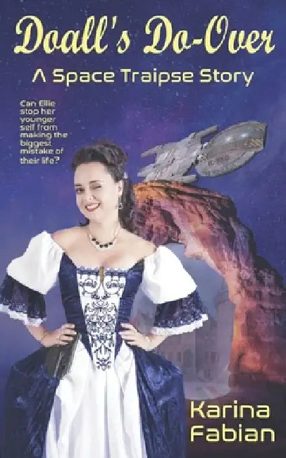 Doall's Do-Over: A Space Traipse Story by Karina Fabian