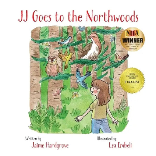 JJ Goes to the Northwoods by Jaime Hardgrove