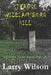 Strange Williamsburg Hill by Larry D. Wilson