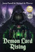 Demon Lord Rising by Jason Farrell