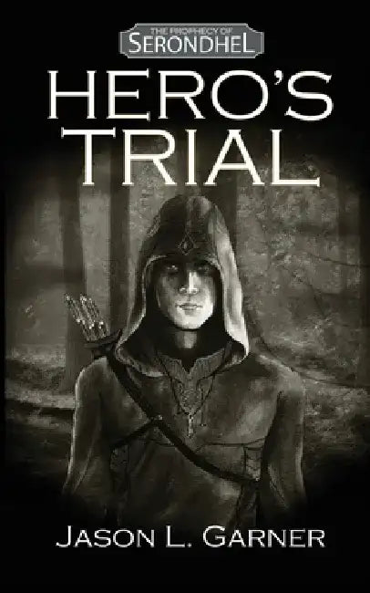 Hero's Trial by Jason L. Garner