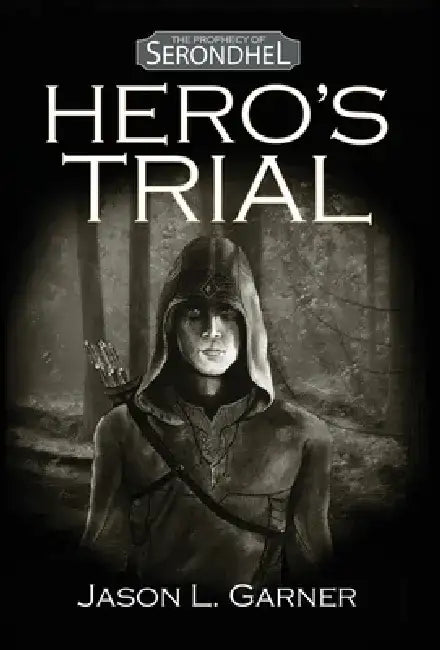Hero's Trial by Jason L. Garner
