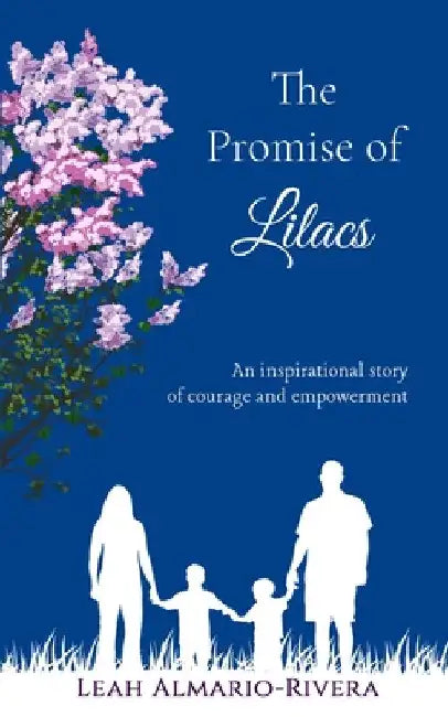The Promise of Lilacs by Leah Almario Rivera