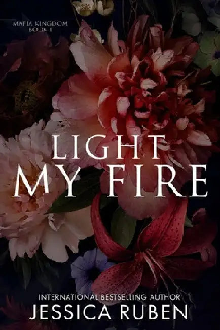 Light My Fire by Jessica Ruben