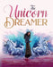 The Unicorn Dreamer by Tiffanee Neighbors