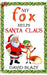 My Fox Helps Santa Claus by David Blaze
