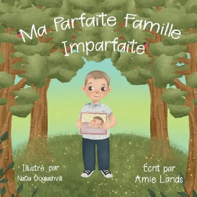 Ma Parfaite Famille Imparfaite by Amie Lands