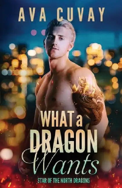 What a Dragon Wants by Ava Cuvay