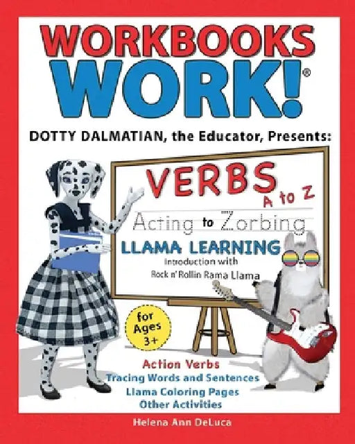 Workbooks Work!: VERBS A to Z by Helena Ann DeLuca