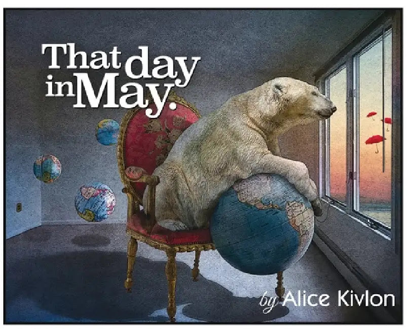 That Day in May by Alice Kivlon