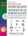 Domine las Habilidades Matematicas Esenciales by Richard W. Fisher