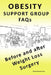 OBESITY SUPPORT GROUP FAQs: Before and After Weight Loss Surgery by Muhammad Asad