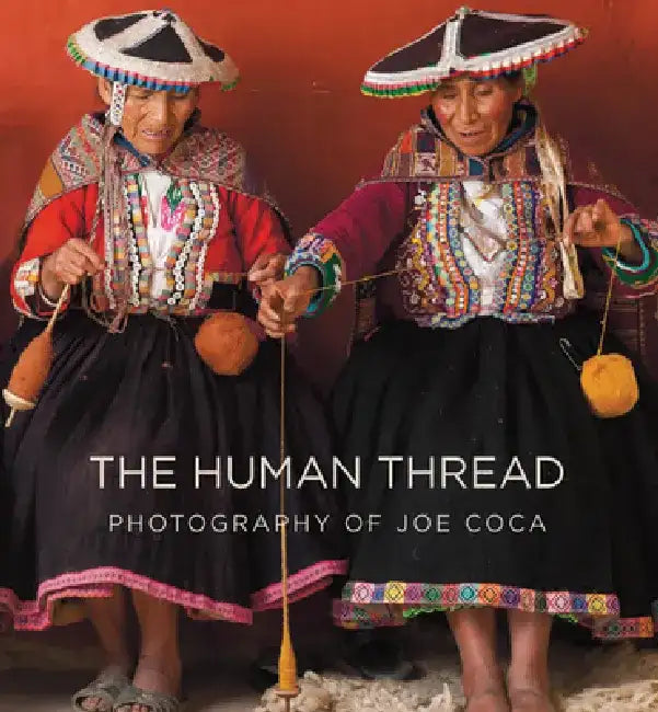 The Human Thread: Photography of Joe Coca by Joe Coca