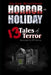 Horror on Holiday: 13 Tales of Terror by Ellen Parry Lewis