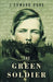The Green Soldier by James Edward Gore