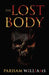 The Lost Body by Parham Williams