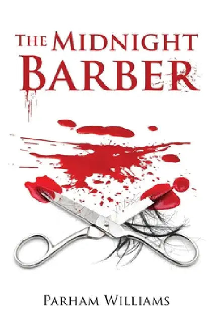 The Midnight Barber by Parham Williams