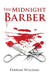 The Midnight Barber by Parham Williams