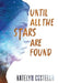 Until All The Stars Are Found by Katelyn Costello