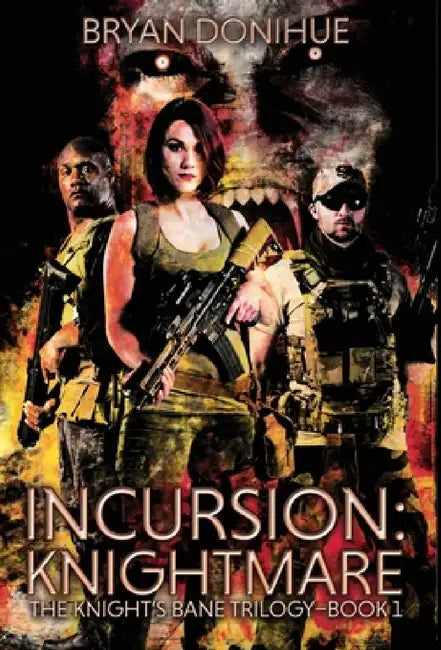 Incursion: Knightmare by Bryan Donihue, Laura Hewitt