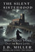 The Silent Sisterhood by J. B.