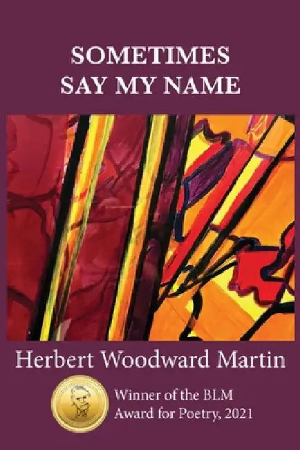 Sometimes Say My Name by Herb W. Martin