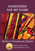 Sometimes Say My Name by Herb W. Martin