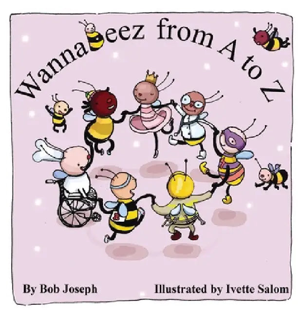 WannaBeez from A to Z by Bob Joseph