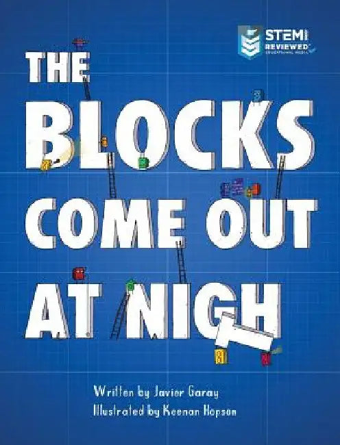 The Blocks Come Out at Night by Javier Garay