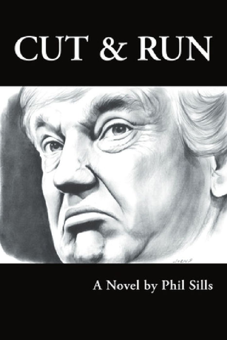 Cut & Run by Phil Sills