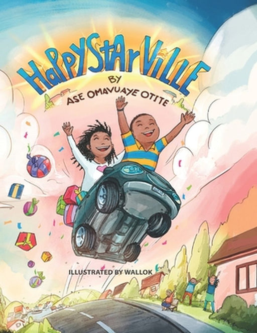 Happystarville by Otite, Ase Omavuaye