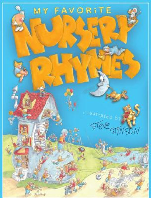 My Favorite Nursery Rhymes by Stinson Stdeve, Stinson Steve