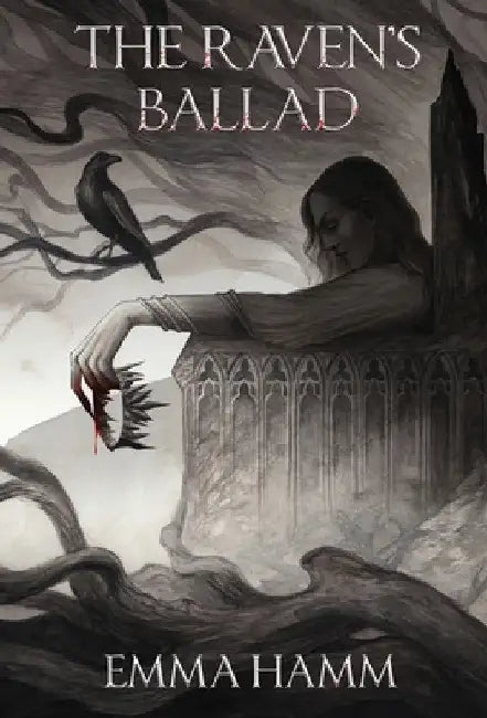 The Raven's Ballad by Emma Hamm