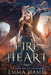 Fire Heart by Emma Hamm
