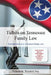 Tidbits on Tennessee Law: Your Introduction to Tennessee Family Law by Princess M. Woodard