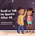 Small or Tall, We Sparkle After All by Aditi Wardhan Singh