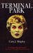 Terminal Park by Gary J. Shipley