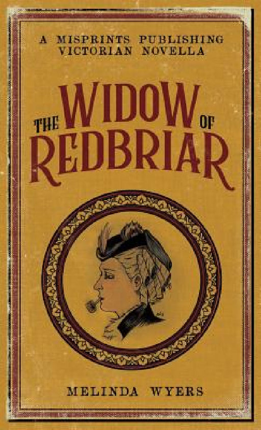 The Widow of Redbriar by Melinda Wyers