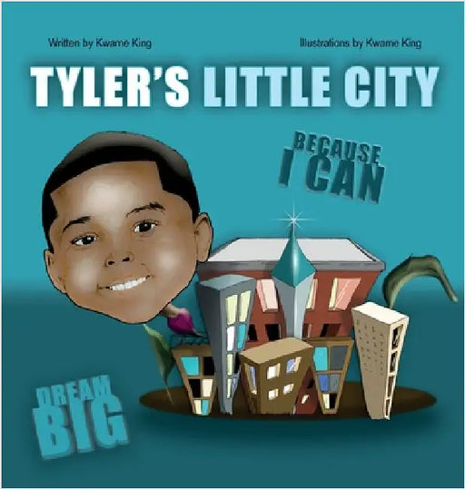 Tyler's Little City by King, Kwame