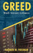 Greed: Wall Street Crimes by Darren Freeman