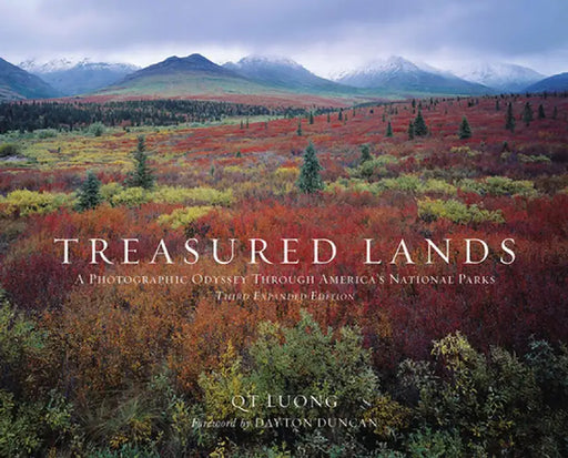 Treasured Lands: A Photographic Odyssey Through America's National Parks, Third Edition by Qt Luong
