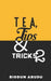 Tea, Tips & Tricks 2 by Biodun Abudu